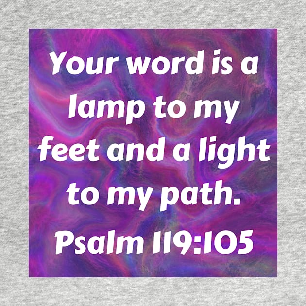 Bible Verse Psalm 119:105 by Prayingwarrior